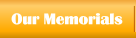 Our Memorials