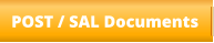 POST / SAL Documents