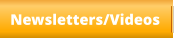 Newsletters/Videos