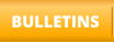 BULLETINS