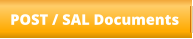 POST / SAL Documents