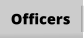 Officers