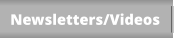 Newsletters/Videos
